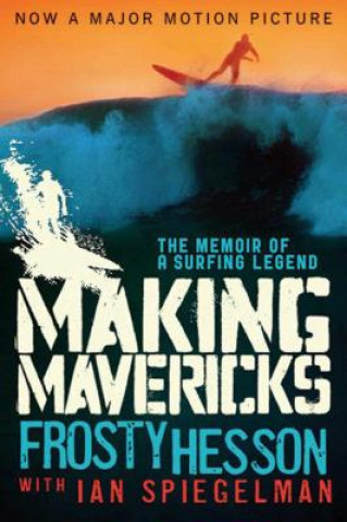 Kniha Making Mavericks Frosty Hesson
