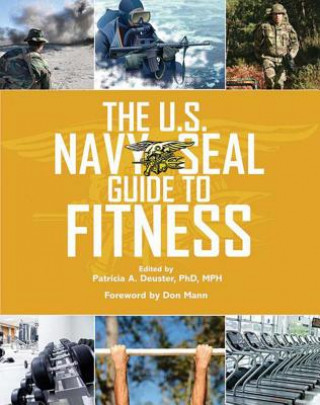 Könyv U.S. Navy SEAL Guide to Fitness Patricia A Deuster