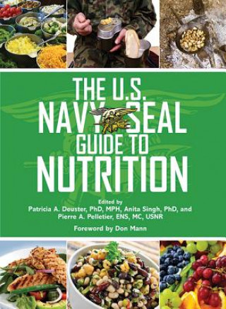 Könyv U.S. Navy SEAL Guide to Nutrition Patricia A Deuster