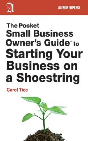 Carte Pocket Small Business Owner's Guide to Starting Your Business on a Shoestring Carol Tice