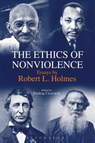 Carte Ethics of Nonviolence Robert L Holmes