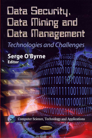 Kniha Data Security, Data Mining & Data Management Serge O Byrne
