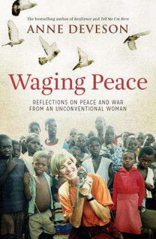 Knjiga Waging Peace Anne Deveson