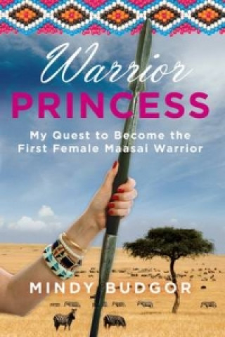 Knjiga Warrior Princess Mindy Budgor Budgor