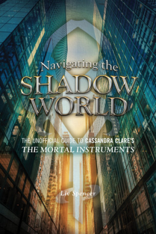 Kniha Navigating The Shadow World Liv Spencer