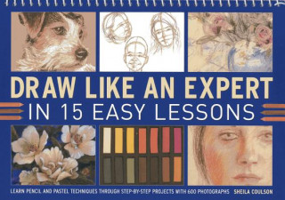 Книга Draw Like an Expert in 15 Easy Lessons Sheila Coulson
