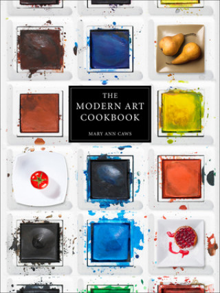 Carte Modern Art Cookbook Mary Ann Caws