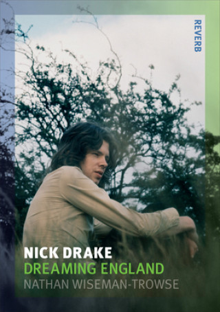 Könyv Nick Drake Nathan Wiseman Trowse