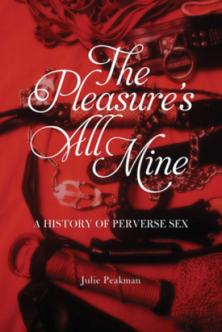 Книга Pleasure's All Mine Julie Peakman