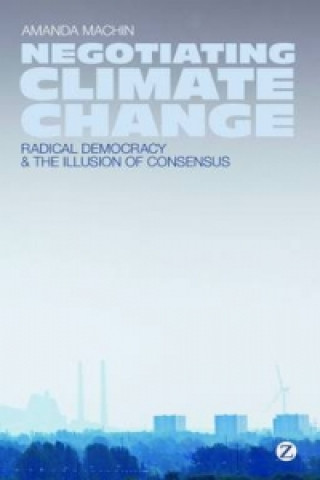 Knjiga Negotiating Climate Change Amanda Machin
