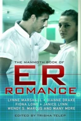 Kniha Mammoth Book of ER Romance Trisha Telep