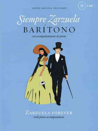 Carte Siempre Zarzuela (Zarzuela Forever) - Baritone 