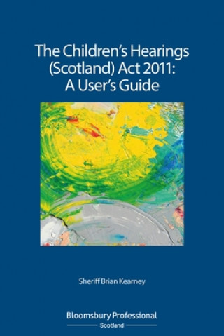 Książka Children's Hearings (Scotland) Act 2011 - A User's Guide Brian Kearney