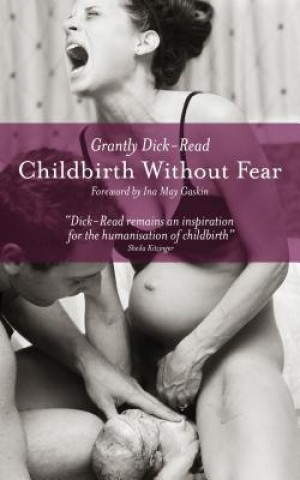 Kniha Childbirth without Fear Grantly Dick-Read