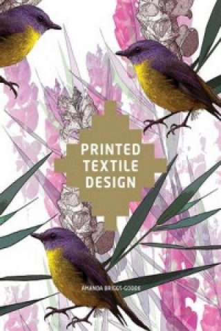 Книга Printed Textile Design Amanda Briggs-Goode