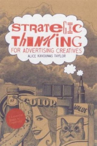 Kniha Strategic Thinking for Advertising Creatives Alice Taylor