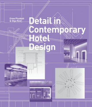 Kniha Detail in Contemporary Hotel Design Drew Plunkett