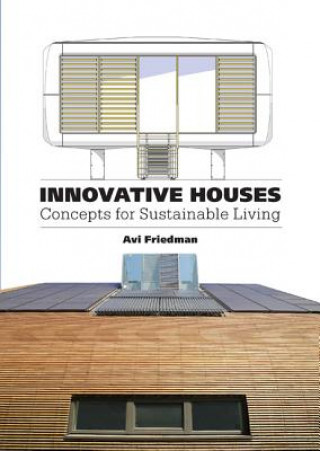 Книга Innovative Houses Avi Friedman