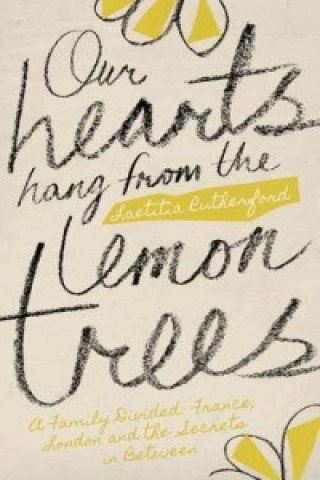 Carte Our Hearts Hang from the Lemon Trees Laetitia Rutherford