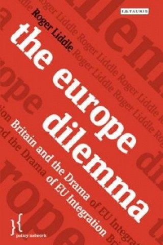 Könyv Europe Dilemma Roger Liddle