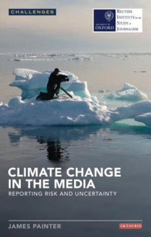 Kniha Climate Change in the Media James Painter