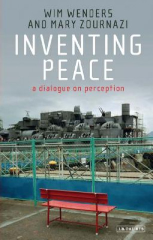 Kniha Inventing Peace Wim Wenders