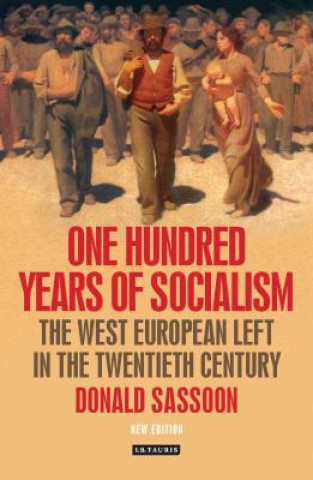 Könyv One Hundred Years of Socialism Donald Sassoon