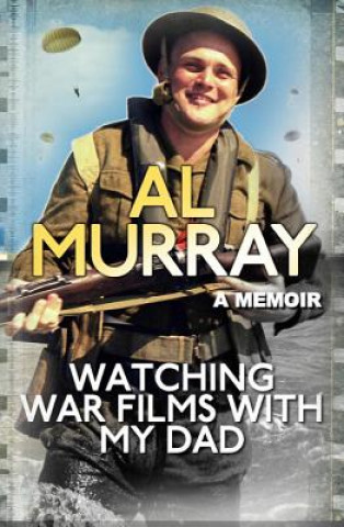 Kniha Watching War Films with My Dad Al Murray
