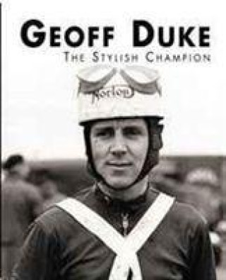 Carte Geoff Duke - The Stylish Champion Mick Walker