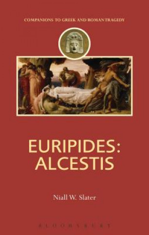 Könyv Euripides: Alcestis Niall W Slater