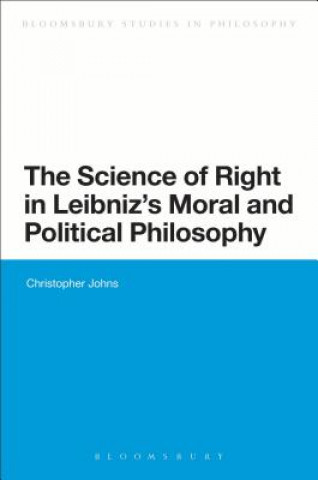 Carte Science of Right in Leibniz's Moral and Political Philosophy Christopher Johns