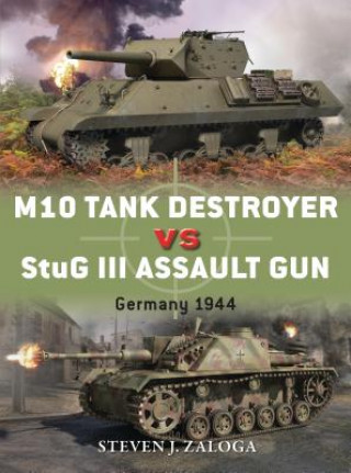 Könyv M10 Tank Destroyer vs StuG III Assault Gun Steven Zaloga