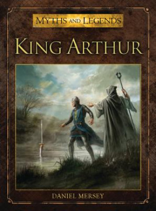 Kniha King Arthur Daniel Mersey