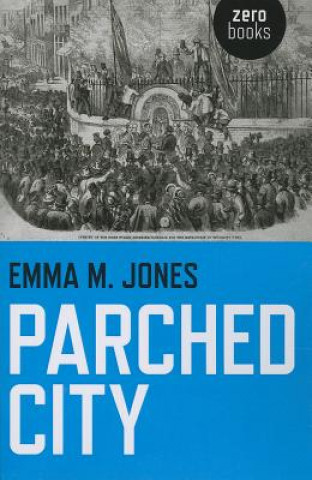 Βιβλίο Parched City Emma M. Jones