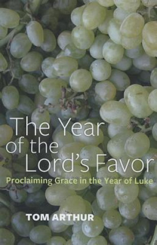 Книга Year of the Lord's Favor Tom Arthur