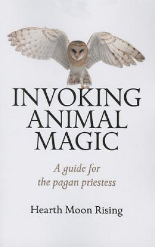 Libro Invoking Animal Magic Hearth Rising