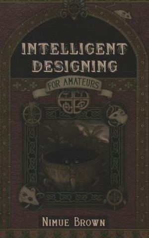 Книга Intelligent Designing for Amateurs Nimue Brown