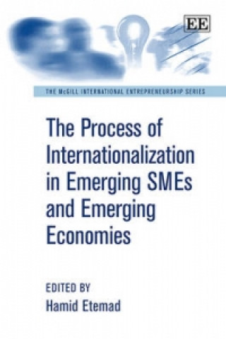 Carte Process of Internationalization in Emerging SMEs and Emerging Economies Hamid Etemad