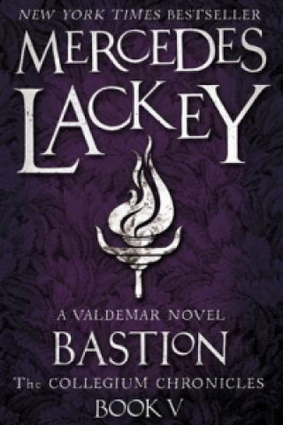 Könyv Collegium Chronicles Book 5: Bastion Mercedes Lackey
