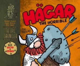 Carte Hagar the Horrible: The Epic Chronicles: Dailies 1979-1980 Dik Browne