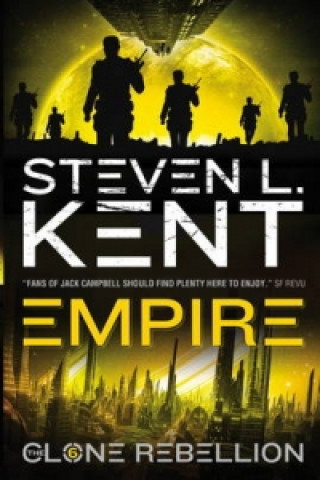 Carte Empire: The Clone Rebellion Book 6 Steven L Kent