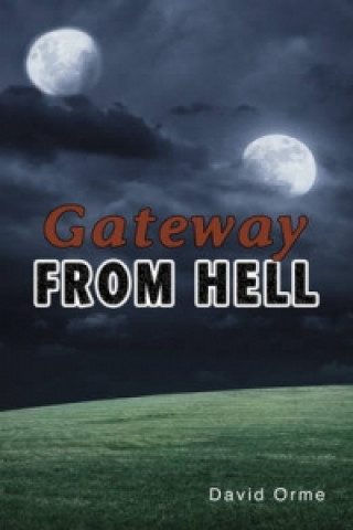 Knjiga Gateway from Hell David Orme