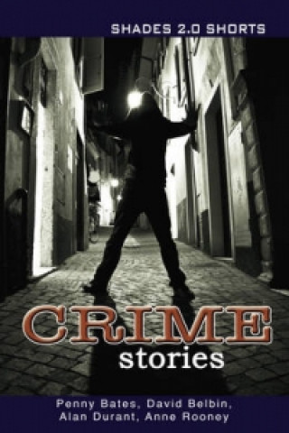 Könyv Crime Stories Shades Shorts 2.0 Penny Bates