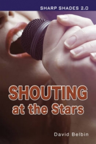 Książka Shouting at the Stars (Sharp Shades) David Belbin