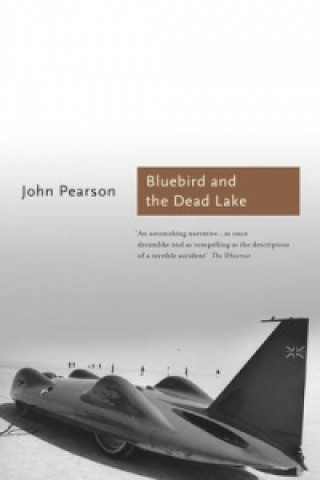 Carte The Bluebird and the Dead Lake John Pearson