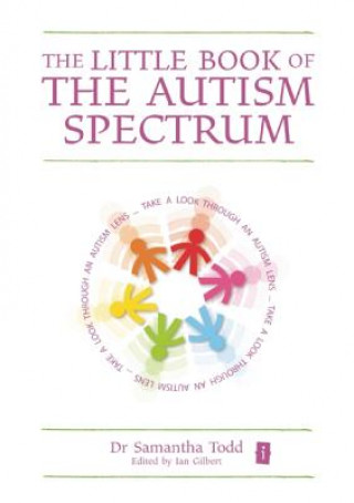 Kniha Little Book of The Autism Spectrum Samantha Todd