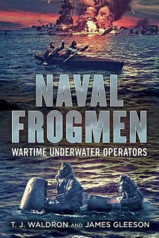 Kniha Naval Frogmen T  J Waldron