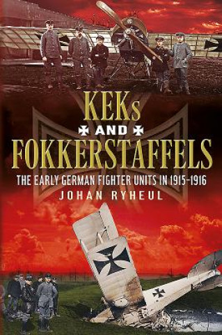 Carte History of the German KEK and Fokkerstaffels Johan Ryheul