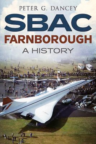 Könyv SBAC Farnborough Peter G Dancey