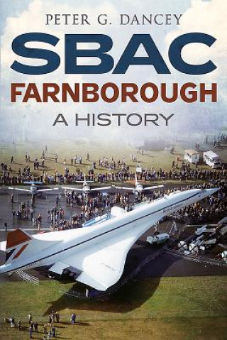 Książka SBAC Farnborough Peter G Dancey